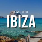 IBIZA Travel Guide 2025 – Best Towns, Beaches & Attractions | Spain