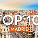TOP 10 Things to do in MADRID – Travel Guide