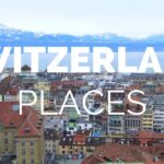10 Best Places to Visit in Switzerland – Travel Video