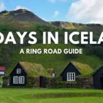 How to see Iceland in 10 Days – A Ring Road Itinerary