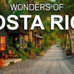 Wonders of Costa Rica | The Best Places in Costa Rica | Travel Video 4K