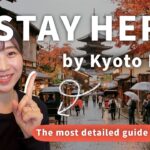 Where to Stay in KYOTO: My Honest Advice (by a Local)