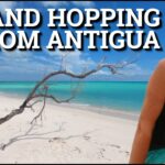 Island Hopping from Antigua – What I Discovered Living in the Caribbean for 6 Months