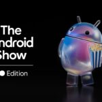 🎬 Watch The Android Show | I/O Edition 2026