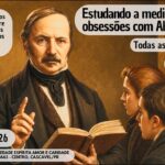 10. Estudando a mediunidade e as obsessões, 15/05/2026